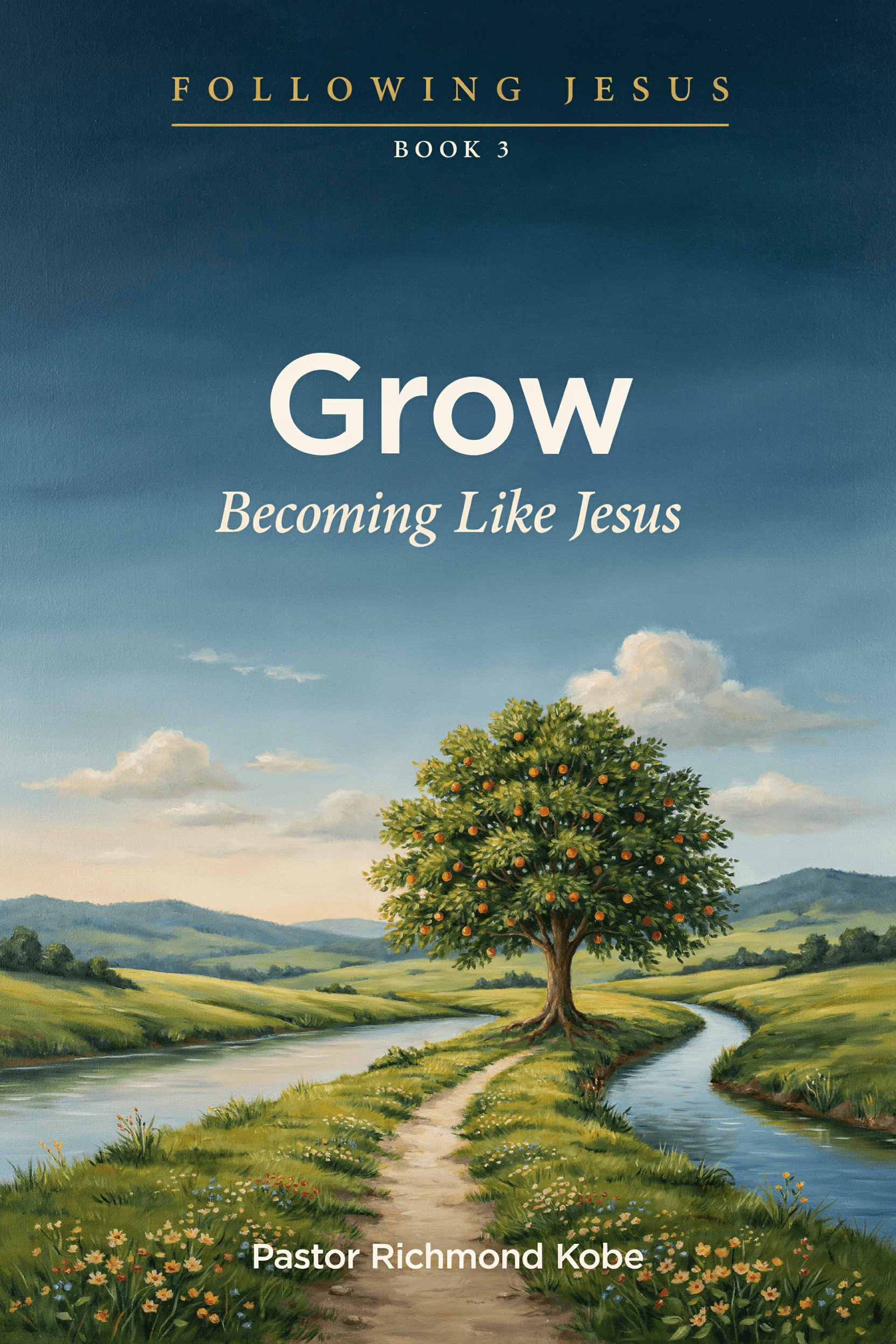 Cover of Following Jesus, Book 3: Grow